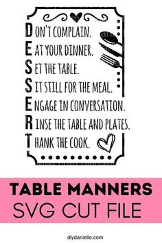 a printable sign with the words table mannerss svg cut file on it