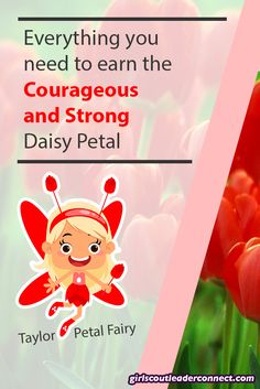 red flowers with the words, everything you need to earn the courageous and strong daisy petal