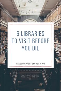 a library with the words 6 librarians to visit before you die