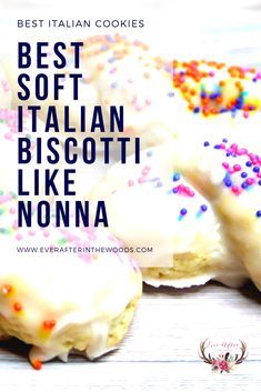 the best soft italian biscotti like nonna cookies with sprinkles