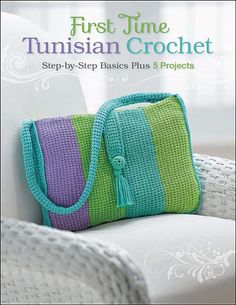 the first time turkish crochet book is shown on a white chair with a green and purple bag