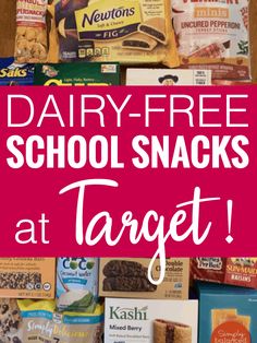 dairy - free school snacks at target with text overlay that reads dairy - free school snacks at target