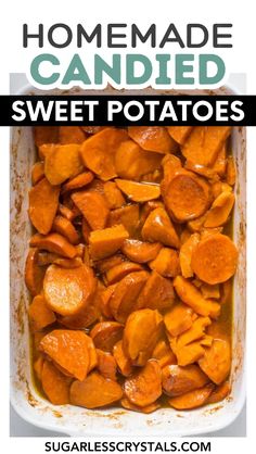 homemade candied sweet potatoes in a casserole dish with the title overlay