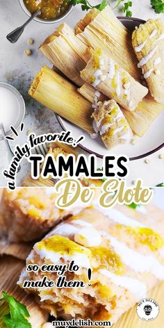 tamales with sauces on the side and other food items