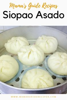 Siopao Dough Recipe, Siopao Asado Recipe, Filipino Bread Recipe, Siopao Recipe, Steamed Pork Buns, Pork Buns, Filipino Desserts