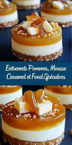 caramel and fondant cheesecakes are arranged on top of each other with the words entres pommes, mousse, caramel et fondi secolos