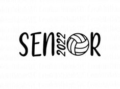 the word seniors written in black ink with a volleyball ball