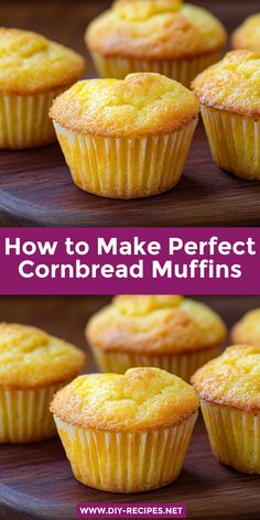 how to make perfect cornbread muffins on a wooden platter with text overlay