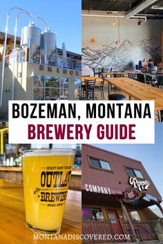 a collage of beer images with the words bozeman, montana brewery guide