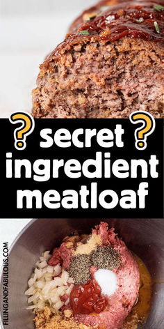 the secret ingredient meatloaf has been revealed in this recipe and is ready to be eaten