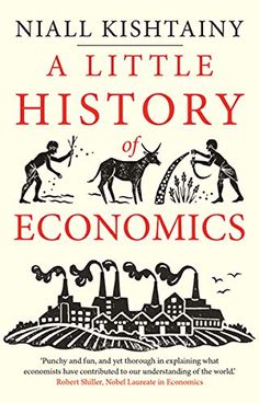 the book cover for a little history of economic by naali kishtany