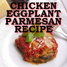 chicken eggplant parmesan recipe on a white plate