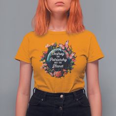 Feminist T Shirt For Women Destroy The Patriarchy Not The Planet Smash Patriarchy Earth Day TS09 Gold Printyourwear Destroy The Patriarchy, The Patriarchy, Fitted Style, Women T Shirts, T Shirt For Women, Shirt For Women, Earth Day, Cap Sleeves, 1 Inch