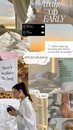 a collage of photos with the words wake up early