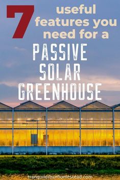 the words 7 useful features you need for a passive solar greenhouse