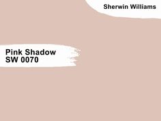 pink shadow sw 0070 by sherylin williams