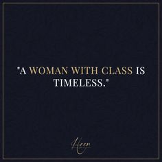 a woman with class is timeless quote on a black and gold cover for a book