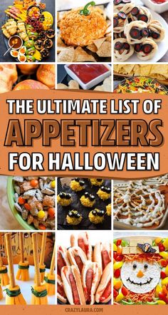 the ultimate list of appetizers for halloween with pictures of different foods and desserts