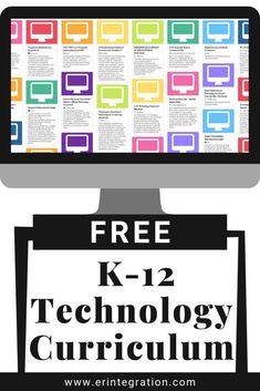 a computer screen with the words free k - 12 technology curriculum on it and an image of