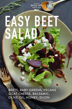 the cover of easy beet salad, which includes beets, baby greens, pecans, goat cheese, balsamic, olive oil, and honey