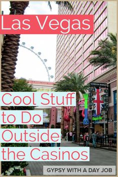 las vegas with the words cool stuff to do outside the casino