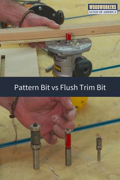 a person working with some tools on the floor and in front of them is an image that says pattern bits flush trim bit