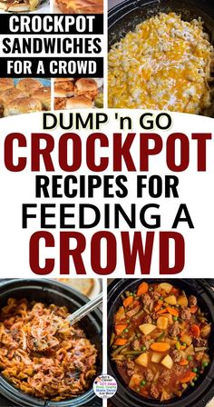 crockpot recipe for ground beef and potatoes with text overlay that reads dump'n go crockpot recipes for feeding a crowd