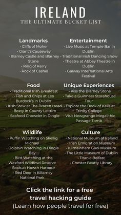 the ireland ultimate bucket list is shown in black and white, with green fields behind it