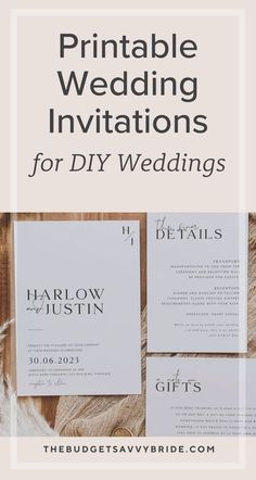 wedding stationery with text that reads printable wedding invitations for diy weddings