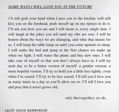 a piece of paper with the words, some ways will love you in the future