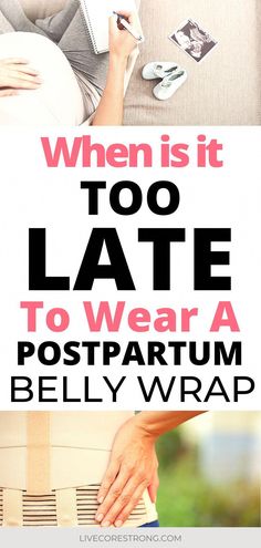 a woman sitting on top of a couch next to a book and cell phone with the words when is it too late to wear a postparum belly wrap?