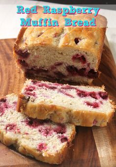 red raspberry muffin bread is cut into slices on a cutting board with the words, red raspberry muffin bread