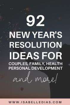 the text reads 92 new year's resolution ideas for couples, family, health and more