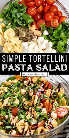 two pictures with different types of pasta salads in them and the title overlay reads, simple tortelli pasta