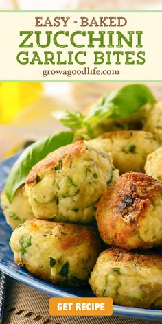 the recipe for zucchini garlic bites is shown on a blue plate with basil leaves