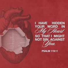 an open heart with the words, i have hidden your word in my heart so that i might not sin against you