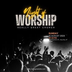 the night worship flyer is shown with an image of people in front of a crowd