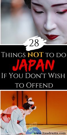 two pictures with the words things not to do in japan if you don't wish to offend