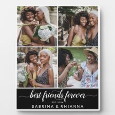 the best friends forever photo collage has four different pictures and is black with white lettering