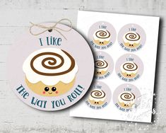 some stickers that say i like the way you roll with cupcakes on them