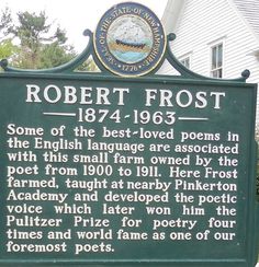 a sign describing the history of robert frost