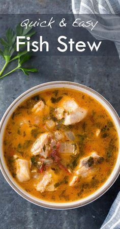 fish stew in a white bowl on a gray surface with the title quick and easy fish stew