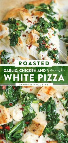 a pizza with chicken and spinach on it is shown in the foreground text reads roasted garlic, chicken and spinach white pizza