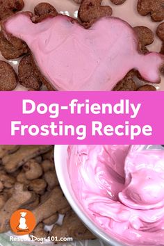 dog - friendly frosting recipe for dogs with pink frosting in the shape of a heart