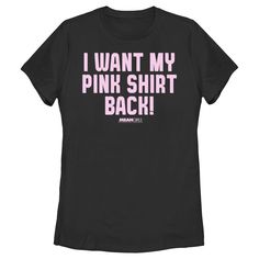 Channel your inner Regina George with this striking "Mean Girls I Want My Pink Shirt Back" T-shirt. Perfect for any fan of the cult classic film, this tee is a must-have for your casual wardrobe.

- Color: Black with bold pink lettering
- Material: Cotton blend for comfort and durability
- Size: Medium
- Gender: Female
- Age Group: Kids

Featuring the iconic quote "I Want My Pink Shirt Back" in vibrant pink, this T-shirt captures the spirit of the beloved movie. The design is completed with the Slogan Tops For Fans, Band Merch Top With Slogan For Fans, Fan Apparel Tops With Slogan, Black Slogan Fan Apparel Top, Black Slogan Top Fan Apparel, Black Slogan Top For Fan Apparel, Black Slogan Tops For Fans, Band Merch Slogan Top For Fans, Letter Print Short Sleeve Tops For Fan Conventions