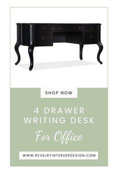 a black desk with the words 4 drawer writing desk for office on it and an image of