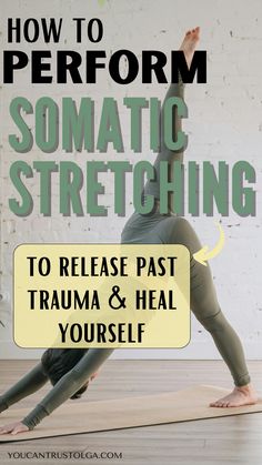 a woman doing yoga poses with the words how to perform somatic stretching