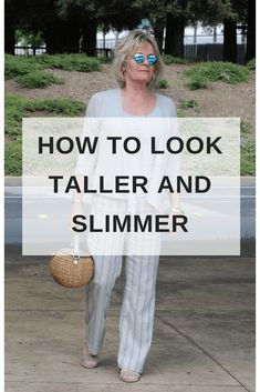 Dress To Look Taller, Mode Over 50, Look Taller And Slimmer, A Well Styled Life, Over 60 Fashion, Summer Dresses For Wedding Guest, Better Style, Hiking Fashion, 50 Style