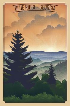 the blue ridge - georgia poster is shown with mountains in the background and clouds above