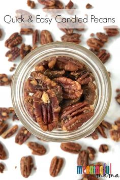 a glass jar filled with pecans on top of a white tablecloth and text overlay that reads quick & easy candied pecans